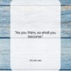 Bruce Lee quote: “As you think, so shall you become….”- at QuotesQuotesQuotes.com