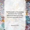 Bryant H. McGill quote: “Enthusiasm is the energy and force that…”- at QuotesQuotesQuotes.com