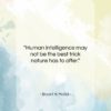 Bryant H. McGill quote: “Human intelligence may not be the best…”- at QuotesQuotesQuotes.com