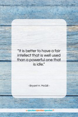 Bryant H. McGill quote: “It is better to have a fair…”- at QuotesQuotesQuotes.com