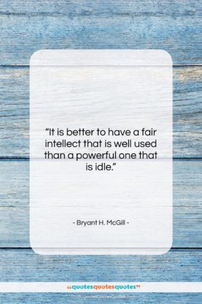 Bryant H. McGill quote: “It is better to have a fair…”- at QuotesQuotesQuotes.com