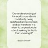 Bryant H. McGill quote: “Our understanding of the world around us…”- at QuotesQuotesQuotes.com