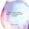 Bryant H. McGill quote: “The common person fears to think beyond…”- at QuotesQuotesQuotes.com
