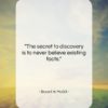 Bryant H. McGill quote: “The secret to discovery is to never…”- at QuotesQuotesQuotes.com