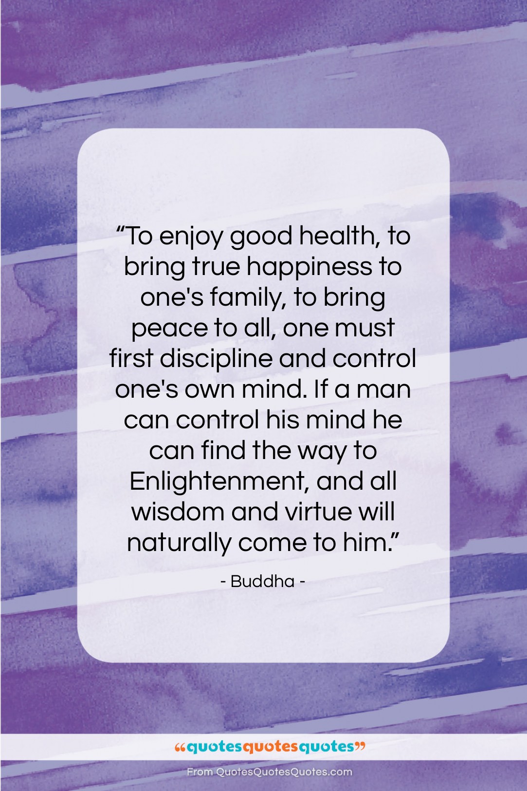 Buddha quote: “To enjoy good health, to bring true…”- at QuotesQuotesQuotes.com