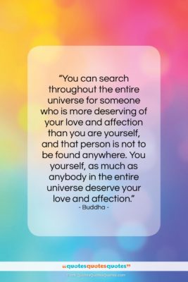 Buddha quote: “You can search throughout the entire universe…”- at QuotesQuotesQuotes.com
