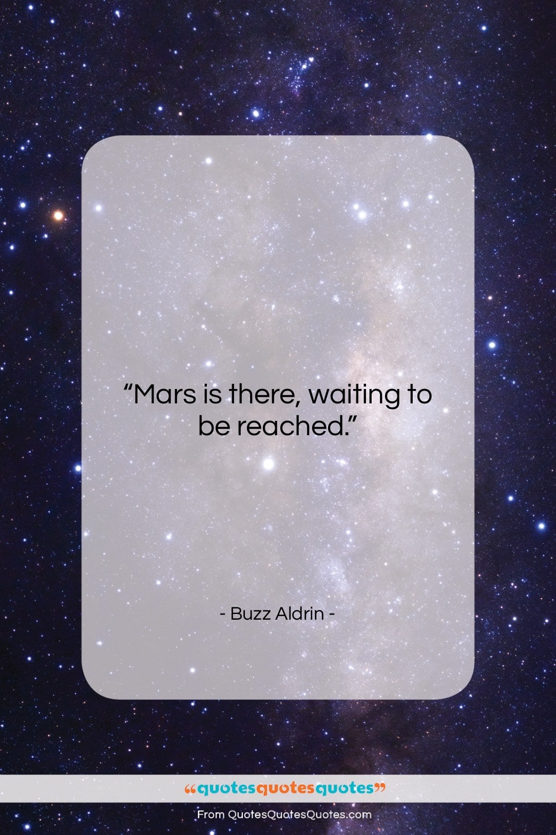 Buzz Aldrin quote: “Mars is there, waiting to be reached…”- at QuotesQuotesQuotes.com