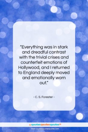 C. S. Forester quote: “Everything was in stark and dreadful contrast…”- at QuotesQuotesQuotes.com