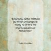Calvin Coolidge quote: “Economy is the method by which we…”- at QuotesQuotesQuotes.com