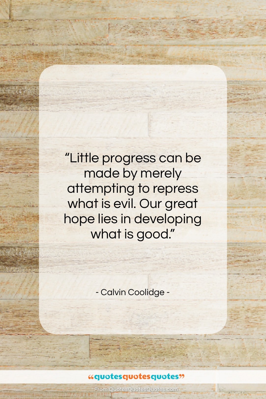 Calvin Coolidge quote: “Little progress can be made by merely…”- at QuotesQuotesQuotes.com