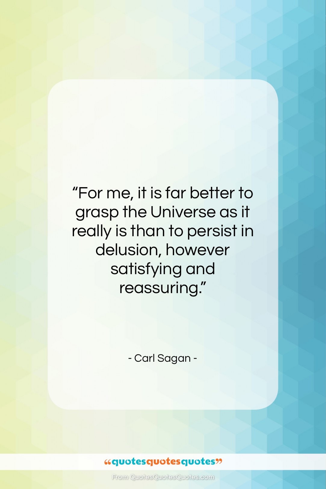 Carl Sagan quote: “For me, it is far better to…”- at QuotesQuotesQuotes.com