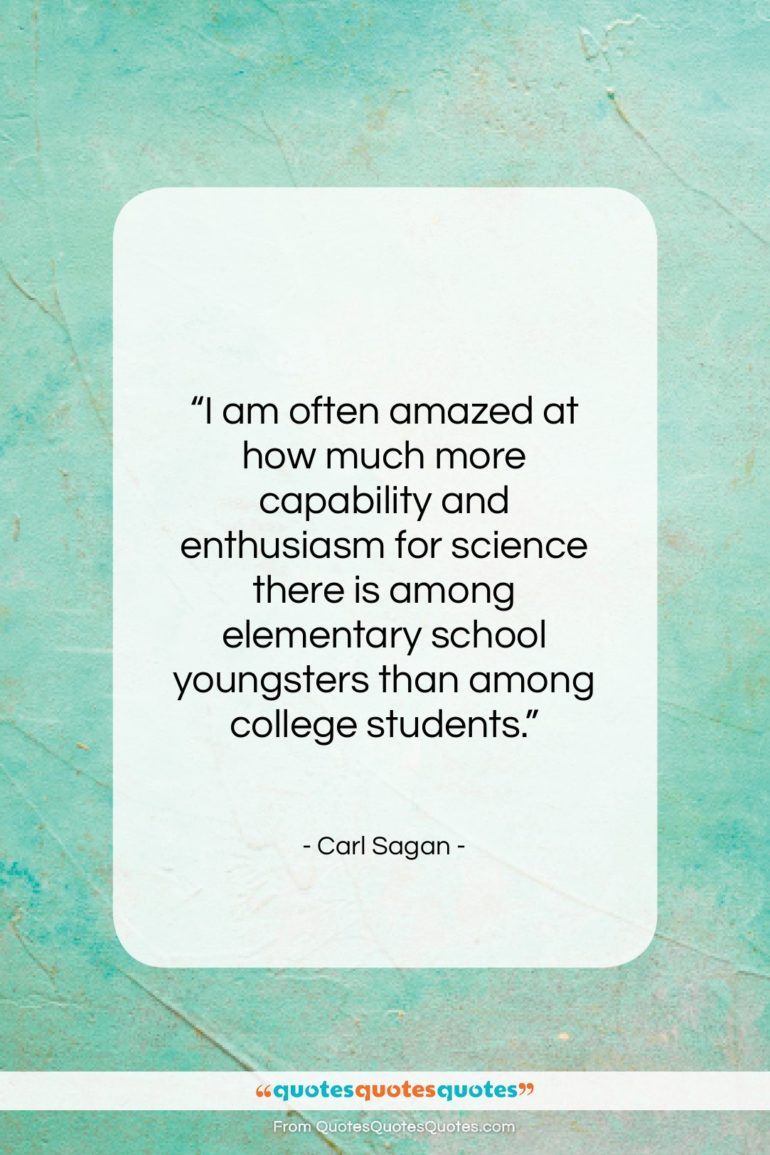 Carl Sagan quote: “I am often amazed at how much…”- at QuotesQuotesQuotes.com