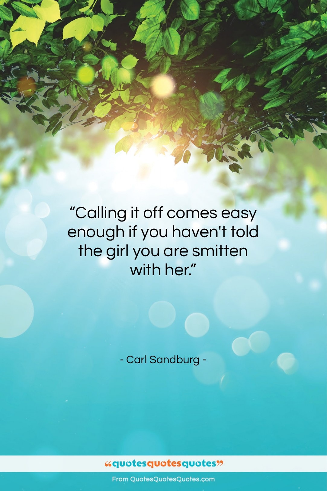 Carl Sandburg quote: “Calling it off comes easy enough if…”- at QuotesQuotesQuotes.com