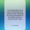 Carl Sandburg quote: “I can remember only a few of…”- at QuotesQuotesQuotes.com