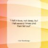 Carl Sandburg quote: “I fell in love, not deep, but…”- at QuotesQuotesQuotes.com