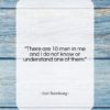 Carl Sandburg quote: “There are 10 men in me and…”- at QuotesQuotesQuotes.com