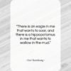 Carl Sandburg quote: “There is an eagle in me that…”- at QuotesQuotesQuotes.com