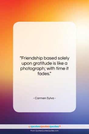 Carmen Sylva quote: “Friendship based solely upon gratitude is like…”- at QuotesQuotesQuotes.com