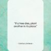 Carolus Linnaeus quote: “If a tree dies, plant another in…”- at QuotesQuotesQuotes.com
