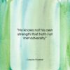 Cesare Pavese quote: “He knows not his own strength that…”- at QuotesQuotesQuotes.com