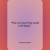 Cesare Pavese quote: “The only joy in the world is…”- at QuotesQuotesQuotes.com