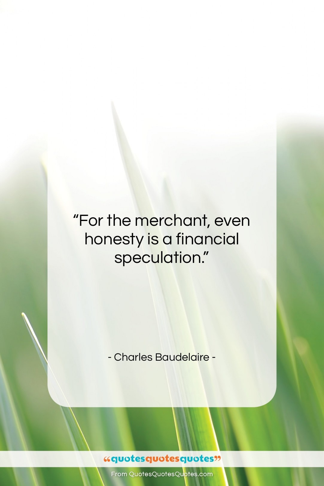 Charles Baudelaire quote: “For the merchant, even honesty is a…”- at QuotesQuotesQuotes.com