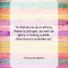 Charles Baudelaire quote: “In literature as in ethics, there is…”- at QuotesQuotesQuotes.com