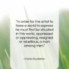 Charles Baudelaire quote: “In order for the artist to have…”- at QuotesQuotesQuotes.com