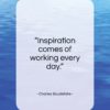 Charles Baudelaire quote: “Inspiration comes of working every day…”- at QuotesQuotesQuotes.com