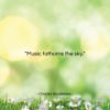 Charles Baudelaire quote: “Music fathoms the sky….”- at QuotesQuotesQuotes.com