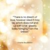 Charles Baudelaire quote: “There is no dream of love, however…”- at QuotesQuotesQuotes.com