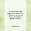 Charles Darwin quote: “If the misery of the poor be…”- at QuotesQuotesQuotes.com