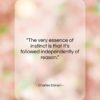 Charles Darwin quote: “The very essence of instinct is that…”- at QuotesQuotesQuotes.com