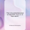 Charles de Montesquieu quote: “Men should be bewailed at their birth,…”- at QuotesQuotesQuotes.com