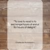 Charles de Montesquieu quote: “To love to read is to exchange…”- at QuotesQuotesQuotes.com