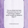 Charles de Secondat quote: “Do you think that God will punish…”- at QuotesQuotesQuotes.com