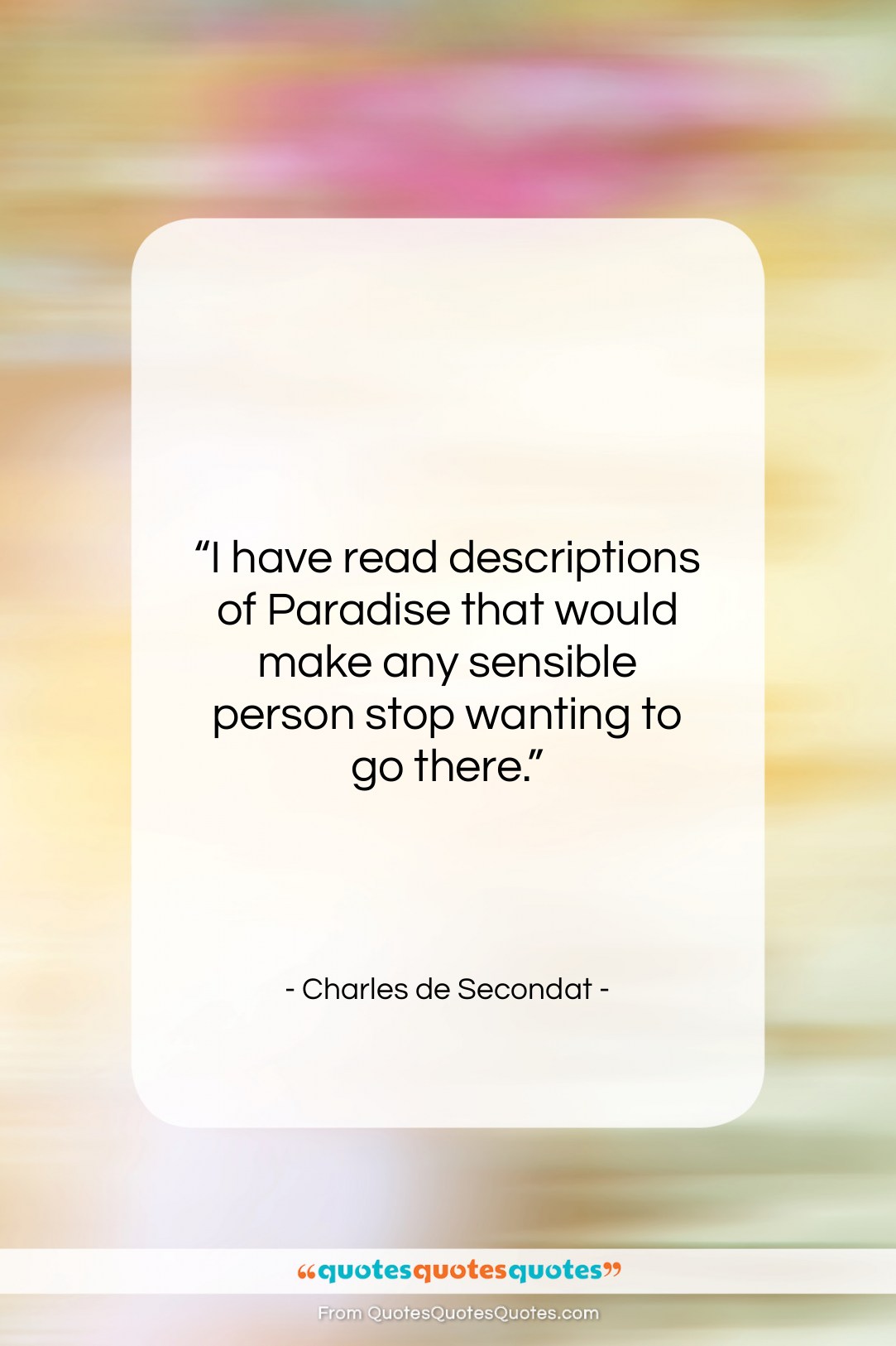 Charles de Secondat quote: “I have read descriptions of Paradise that…”- at QuotesQuotesQuotes.com