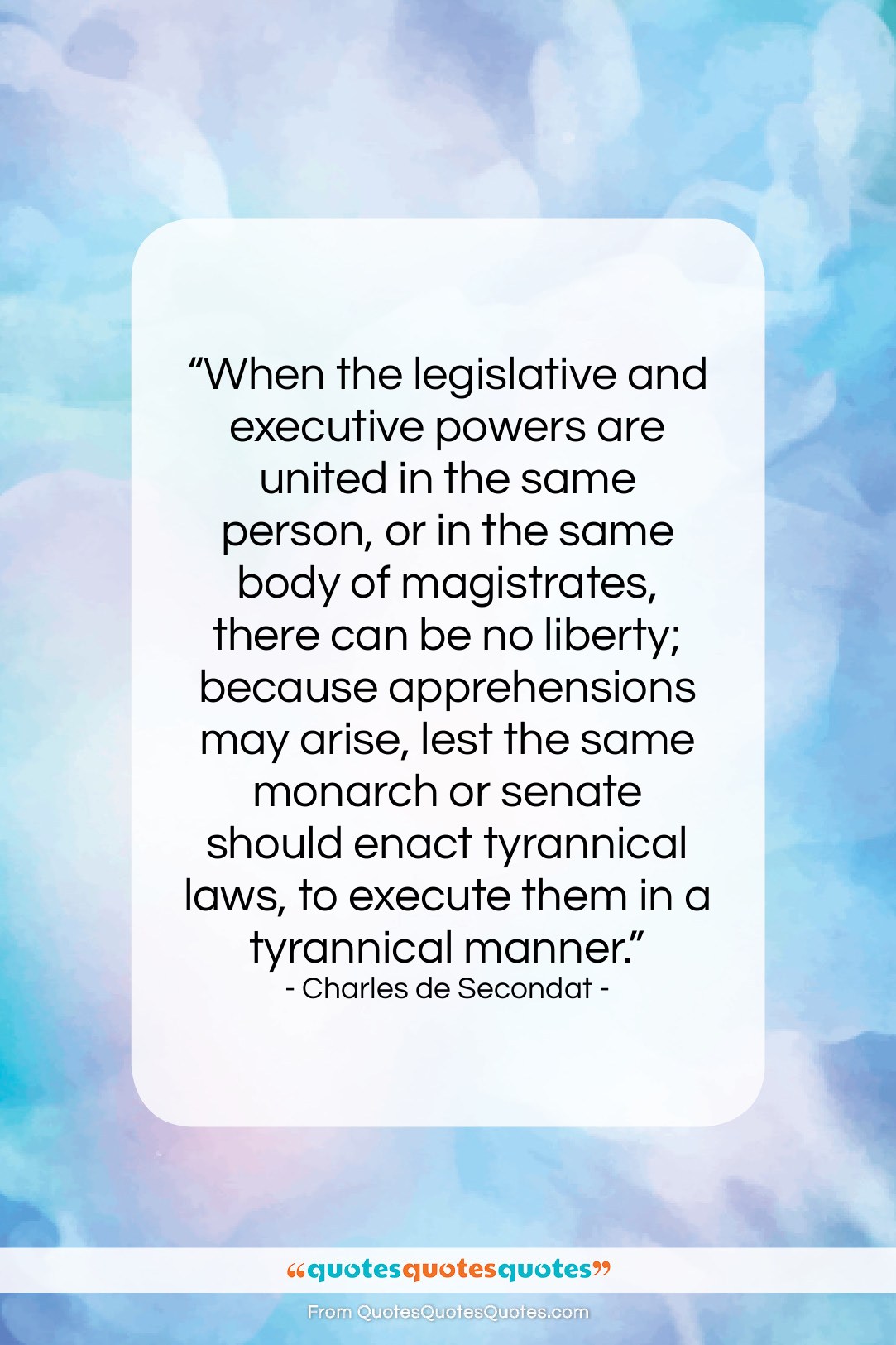 Charles de Secondat quote: “When the legislative and executive powers are…”- at QuotesQuotesQuotes.com