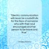 Charles Dickens quote: “Electric communication will never be a substitute…”- at QuotesQuotesQuotes.com