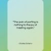Charles Dickens quote: “The pain of parting is nothing to…”- at QuotesQuotesQuotes.com