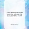 Charles Dickens quote: “There are only two styles of portrait…”- at QuotesQuotesQuotes.com