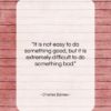 Charles Eames quote: “It is not easy to do something…”- at QuotesQuotesQuotes.com