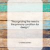 Charles Eames quote: “Recognizing the need is the primary condition…”- at QuotesQuotesQuotes.com