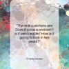 Charles Eames quote: “The real questions are: Does it solve…”- at QuotesQuotesQuotes.com