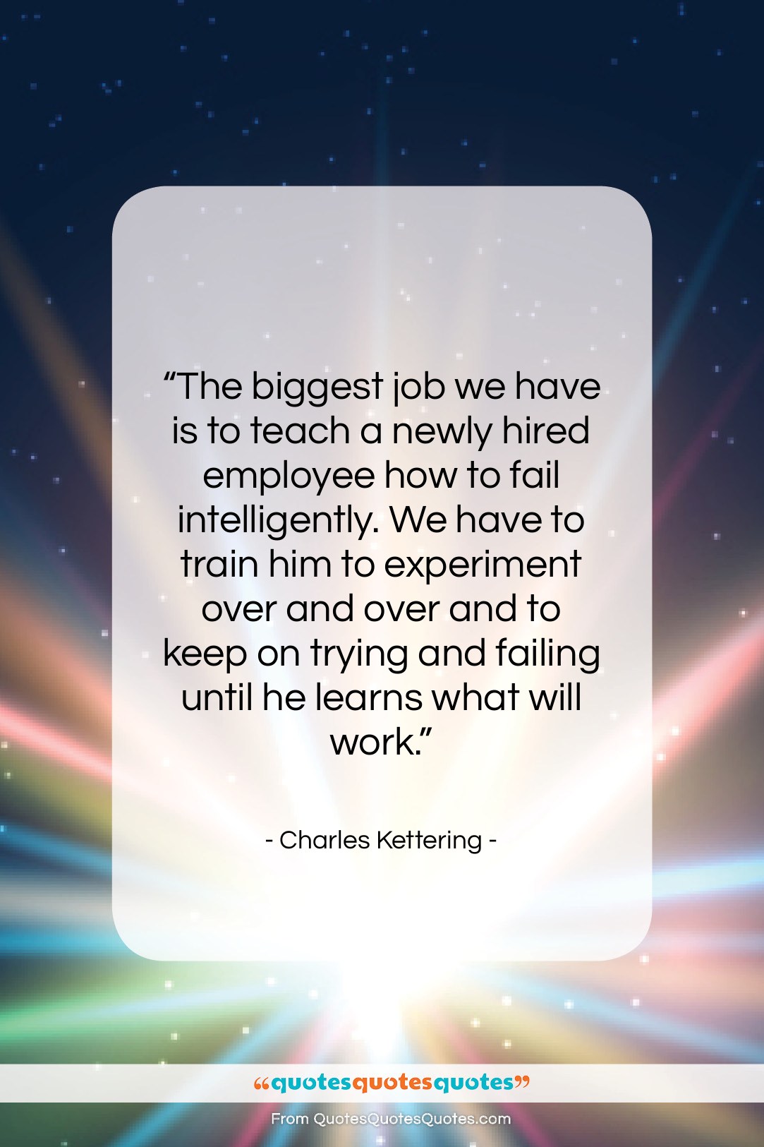 Charles Kettering quote: “The biggest job we have is to…”- at QuotesQuotesQuotes.com