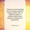 Charles Kuralt quote: “There are a lot of people who…”- at QuotesQuotesQuotes.com