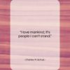 Charles M. Schulz quote: “I love mankind; it’s people I can’t…”- at QuotesQuotesQuotes.com
