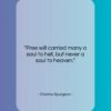 Charles Spurgeon quote: “Free will carried many a soul to…”- at QuotesQuotesQuotes.com