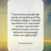 Charles Spurgeon quote: “If any of you should ask me…”- at QuotesQuotesQuotes.com