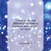 Charlotte Bronte quote: “There is only one difference between a…”- at QuotesQuotesQuotes.com